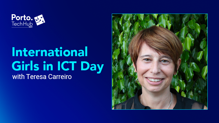 https://portotechhub.com/wp-content/uploads/2021/04/international-girls-in-ict-day-with-teresa-carreiro.png